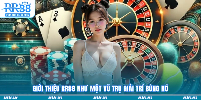Giới thiệu RR88 như một vũ trụ giải trí bùng nổ